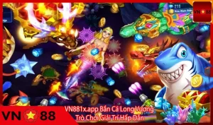 Bắn cá long vương chơi nhỏ nổ hũ to